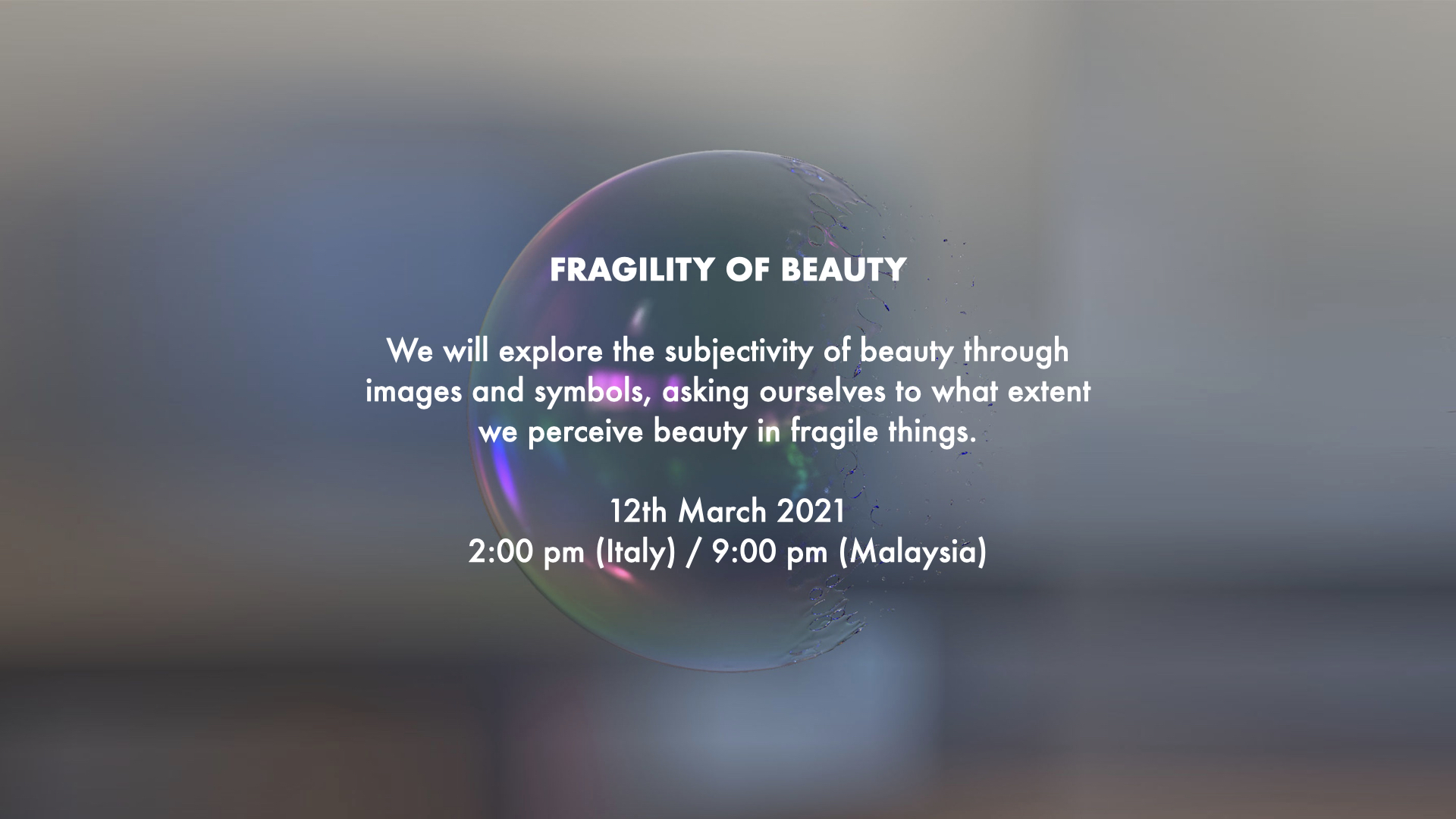 FRAGILITY OF BEAUTY - A Students' Diary #1