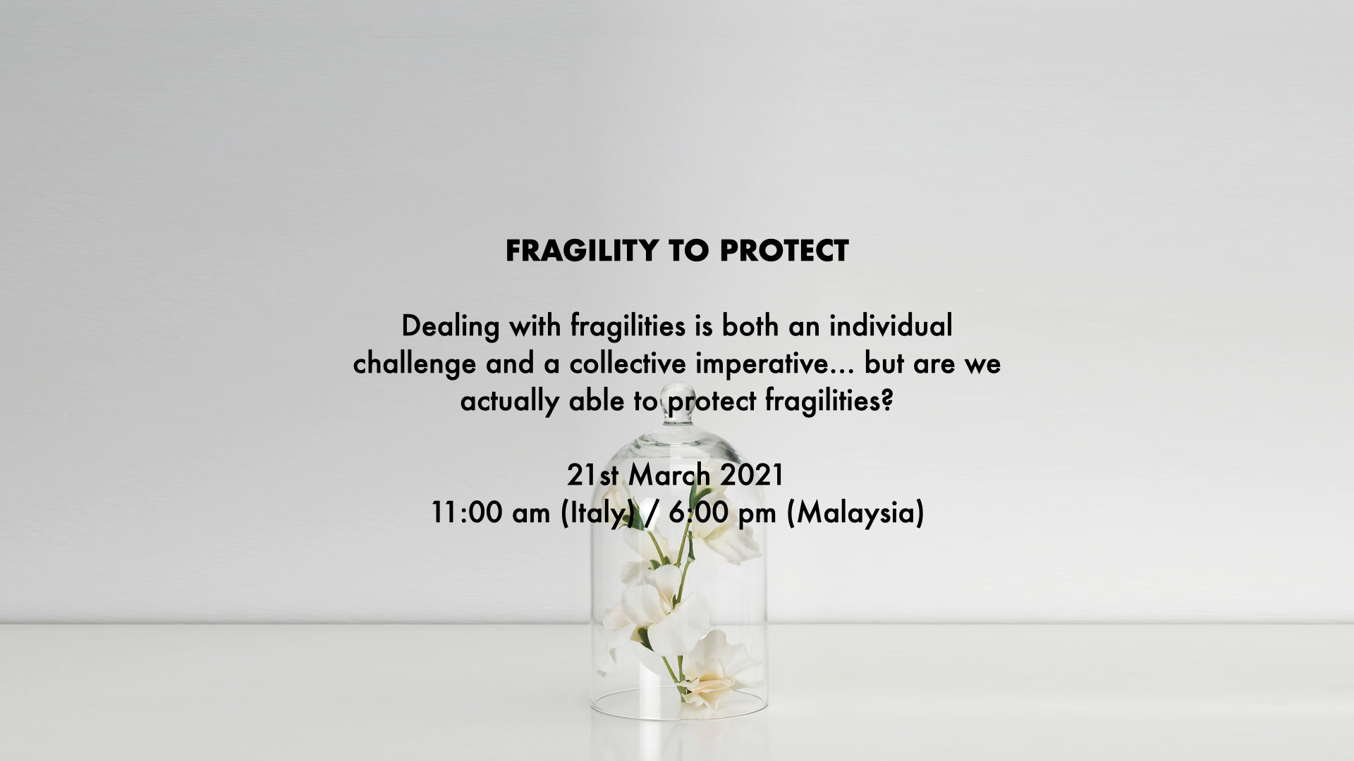 FRAGILITY TO PROTECT - A Students' Diary #4